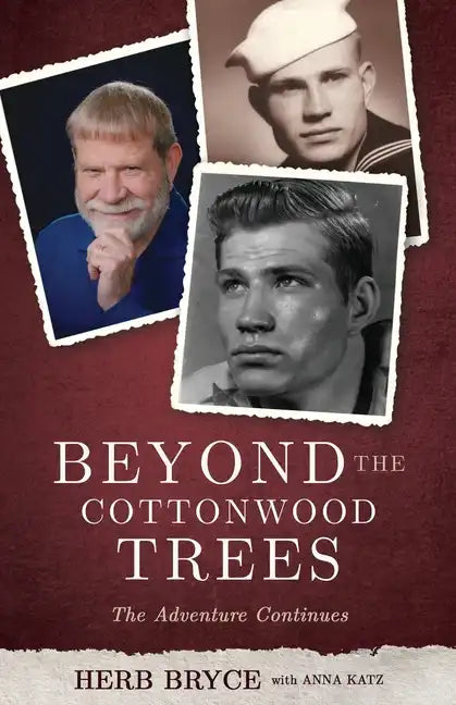 Beyond the Cottonwood Trees: The Adventure Continues - Paperback
