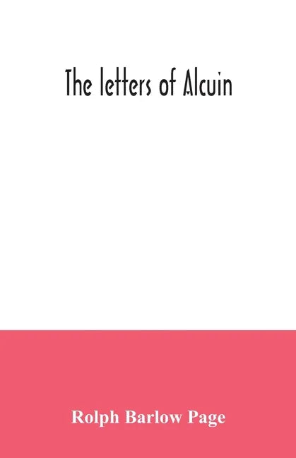 The letters of Alcuin - Paperback