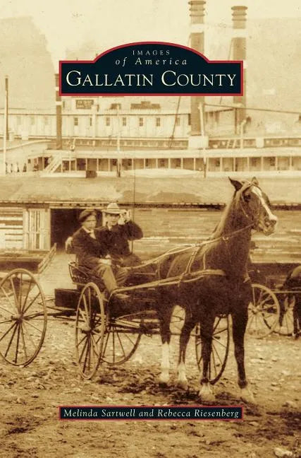 Gallatin County - Hardcover