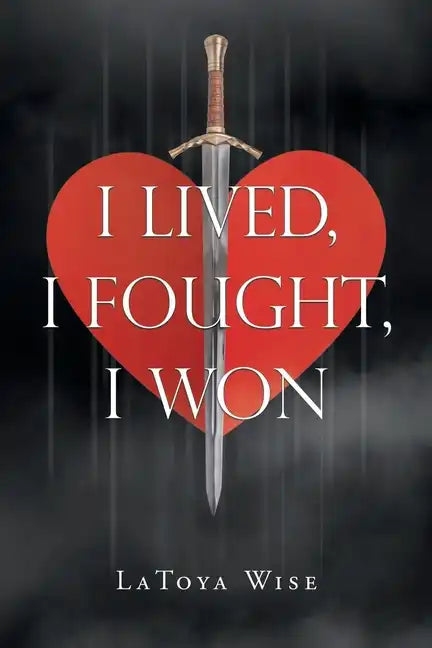 I Lived, I Fought, I Won - Paperback