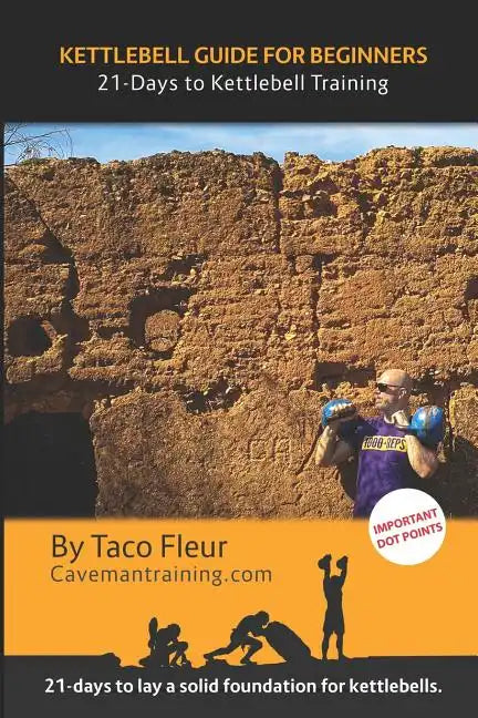 Kettlebell Guide for Beginners: 21-Days to Kettlebell Training - Paperback