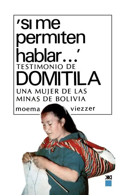 Si Me Permiten Hablar. Testimonio de Domitila, Una Mujer de Las Minas de Bolivia - Paperback