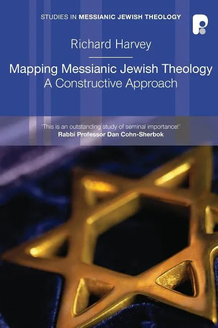 Mapping Messianic Jewish Theology: A Constructive Approach - Paperback