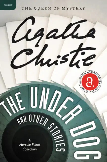 The Under Dog and Other Stories: A Hercule Poirot Mystery: The Official Authorized Edition - Paperback