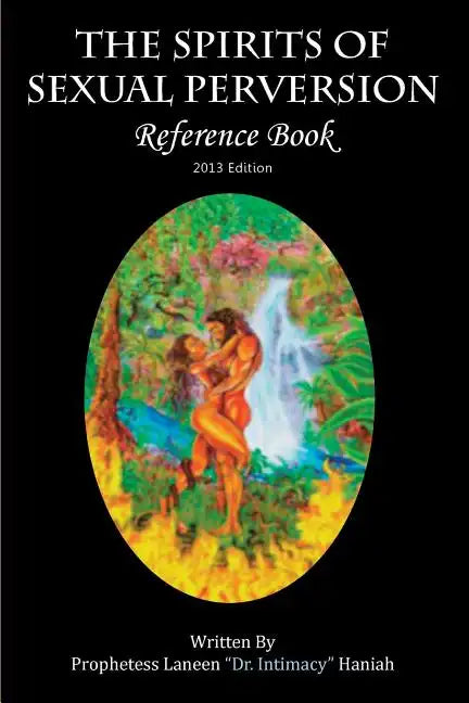 The Spirits of Sexual Perversion Reference Book: 2013 Edition - Paperback