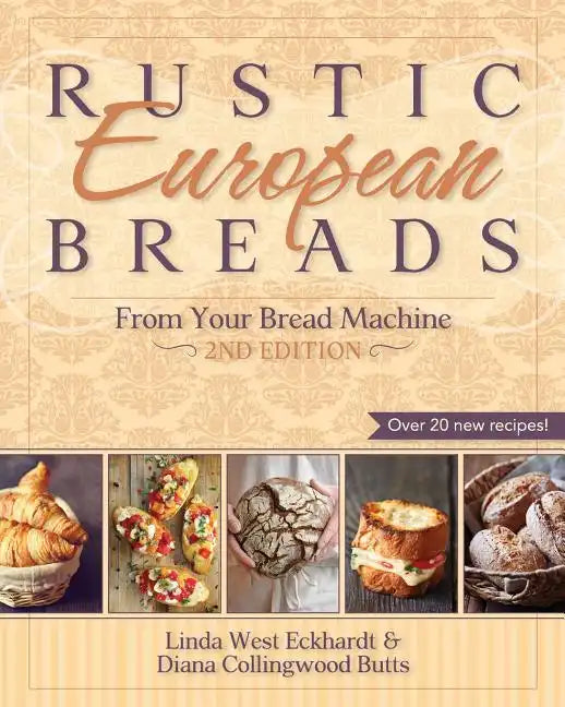 Rustic European Breads from Your Bread Machine - Paperback