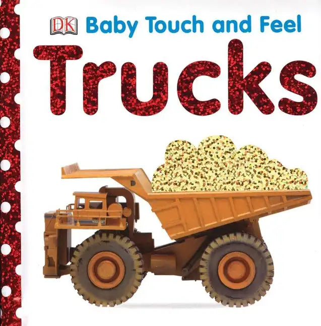 Baby Touch and Feel: Trucks - Board Book