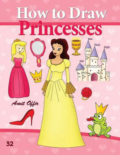 How to Draw Princesses: Drawing Books for Beginners - Paperback