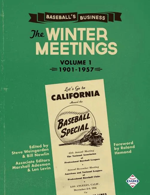 Baseball's Business: The Winter Meetings: 1901-1957 Volume One - Paperback