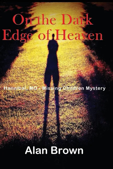 On the Dark Edge of Heaven - Paperback