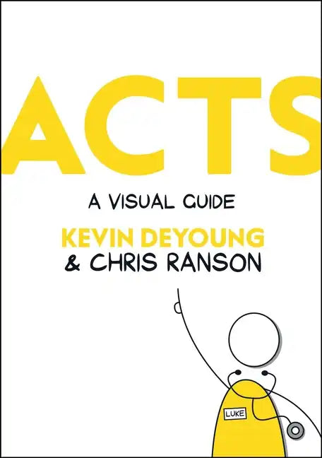 Acts: A Visual Guide - Hardcover
