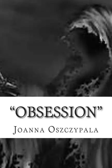 Obsession: Novel, fiction, Literature, - Paperback