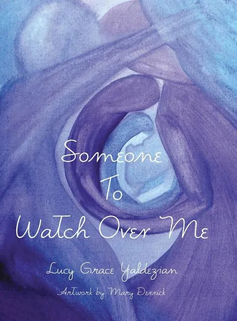 Someone to Watch Over Me - Hardcover