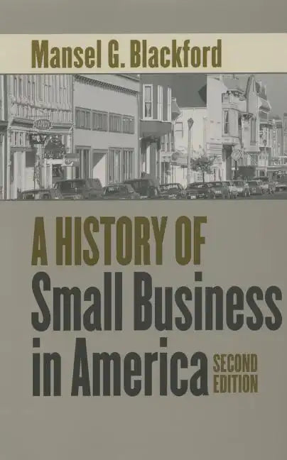 A History of Small Business in America - Paperback