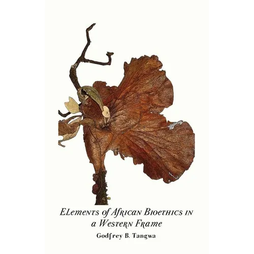 Elements of African Bioethics in a Western Frame - Paperback