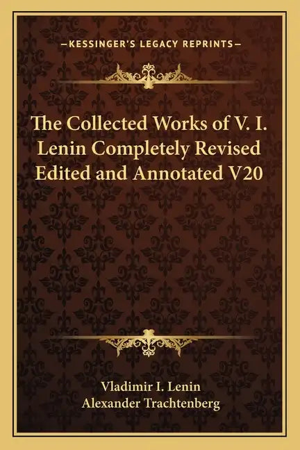 The Collected Works of V. I. Lenin Completely Revised Edited and Annotated V20 - Paperback
