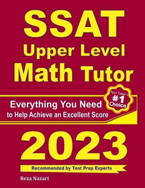 SSAT Upper Level Math Tutor: Everything You Need to Help Achieve an Excellent Score - Paperback