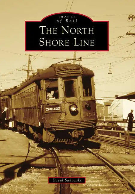 The North Shore Line - Paperback