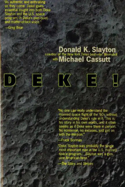 Deke! U.S. Manned Space: From Mercury to the Shuttle - Paperback