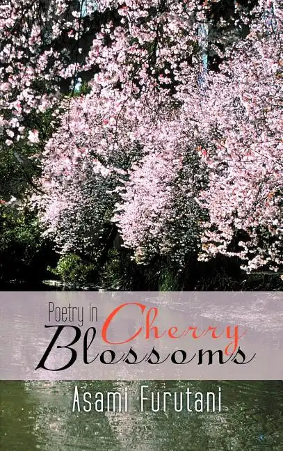 Poetry in Cherry Blossoms - Hardcover