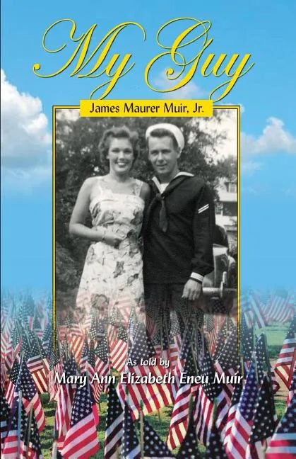 My Guy: James Maurer Muir. Jr. - Paperback