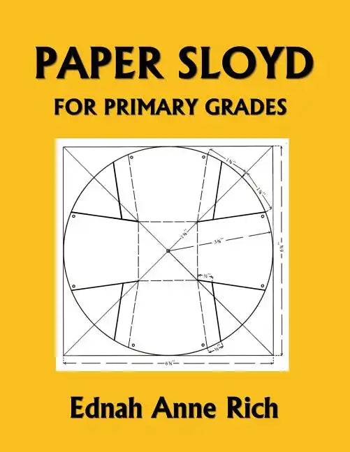 Paper Sloyd: A Handbook for Primary Grades (Yesterday's Classics) - Paperback