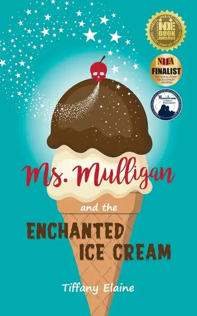 Ms. Mulligan and the Enchanted Ice Cream - Paperback