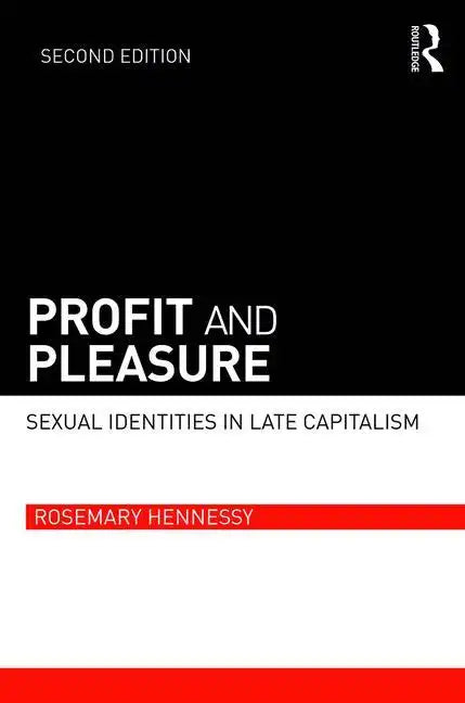 Profit and Pleasure: Sexual Identities in Late Capitalism - Paperback