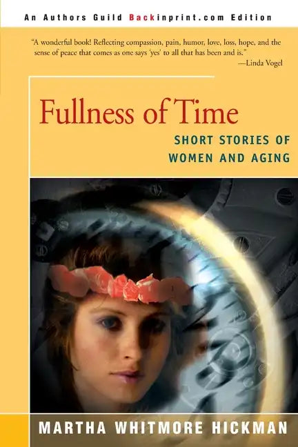 Fullness of Time: Short Stories of Women and Aging - Paperback