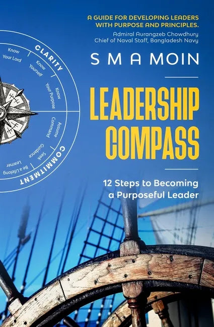 Leadership Compass: 12 Steps to Becoming a Purposeful Leader - Paperback