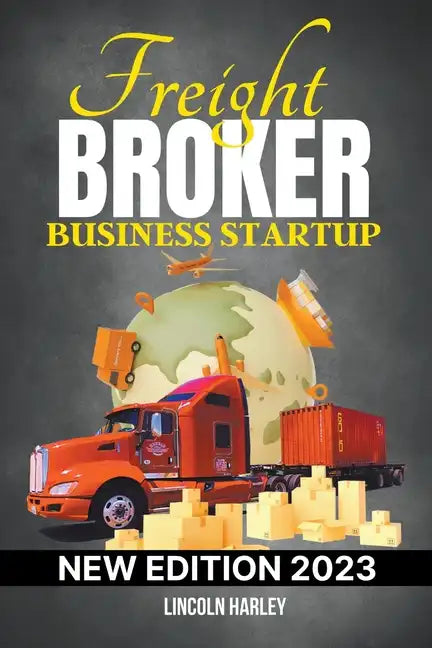 Freight Broker Business Startup - Paperback