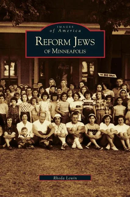 Reform Jews of Minneapolis - Hardcover