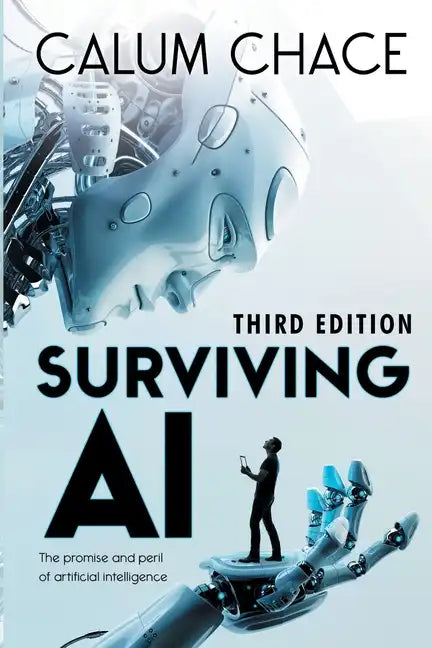 Surviving AI: The promise and peril of artificial intelligence - Paperback