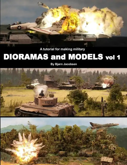 A tutorial for making military DIORAMAS and MODELS - Paperback