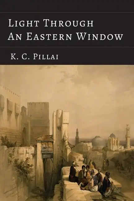 Light Through an Eastern Window - Paperback
