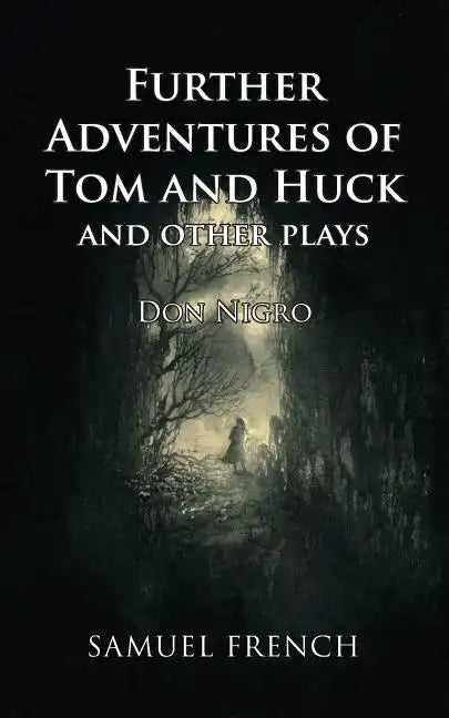 Further Adventures of Tom and Huck and Other Plays - Paperback