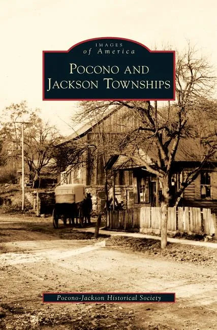 Pocono and Jackson Townships - Hardcover