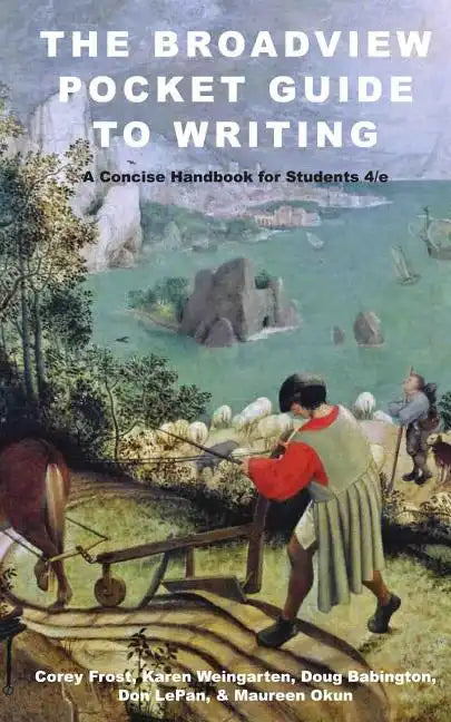 The Broadview Pocket Guide to Writing: A Concise Handbook for Students - Fourth Edition - Spiral