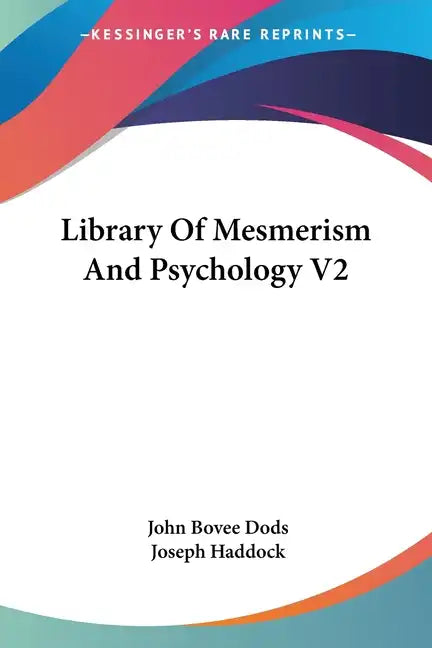 Library Of Mesmerism And Psychology V2 - Paperback