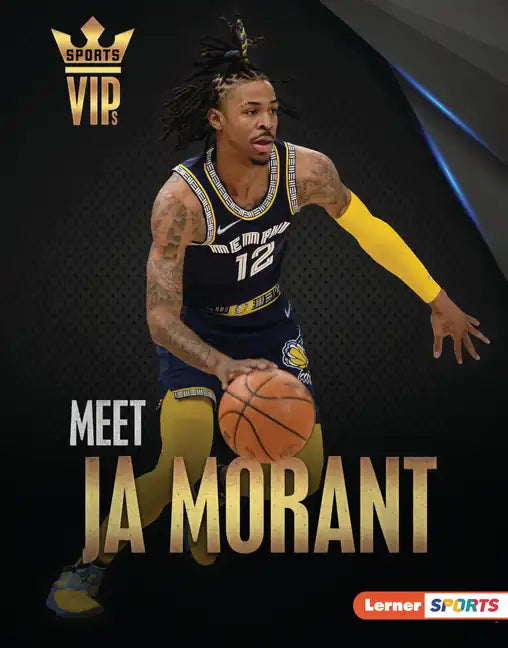 Meet Ja Morant: Memphis Grizzlies Superstar - Library Binding