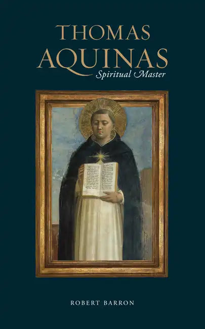Thomas Aquinas: Spiritual Master - Hardcover