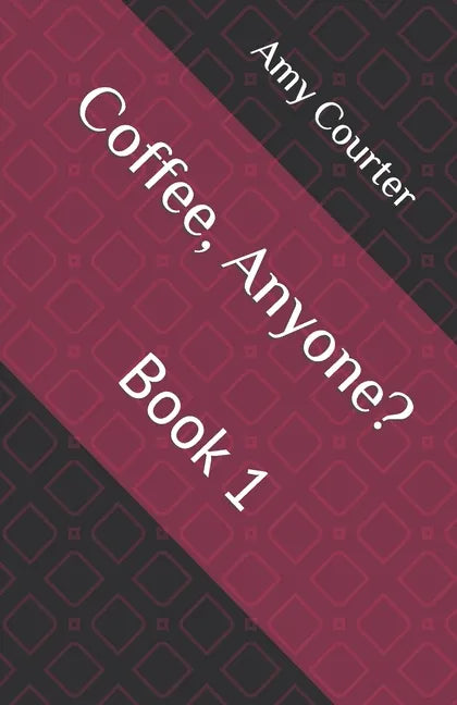 Coffee, Anyone?: Book 1 - Paperback