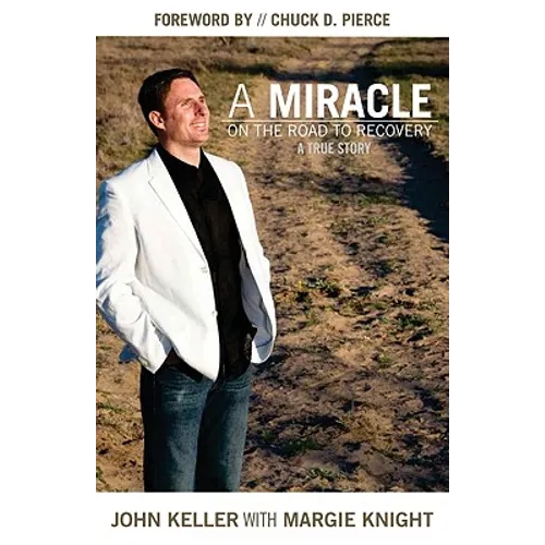 Miracle on the Road to Recovery - Paperback