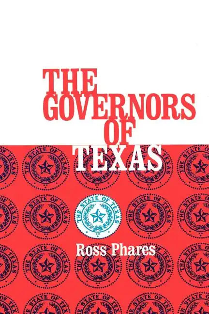 The Governors of Texas - Paperback