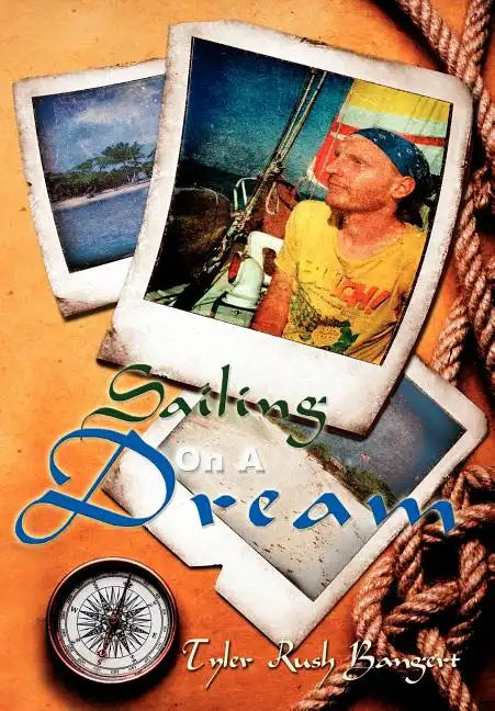 Sailing On A Dream - Hardcover