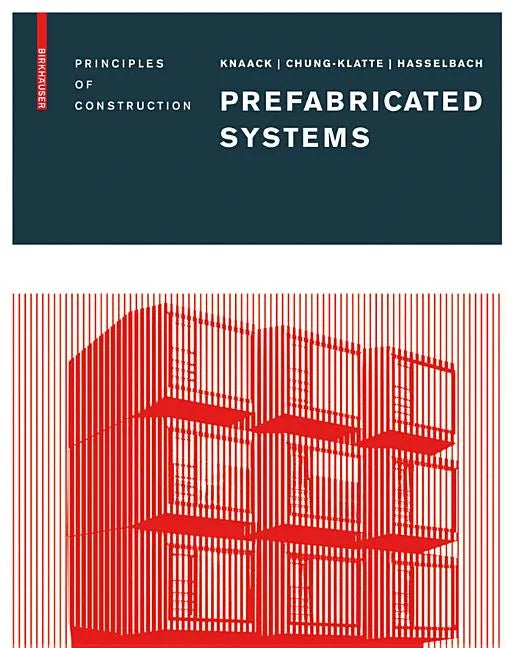 Prefabricated Systems: Principles of Construction - Hardcover