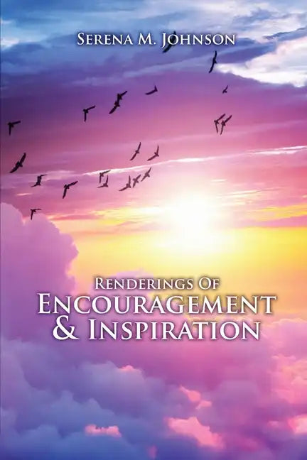 Renderings Of Encouragement & Inspiration - Paperback