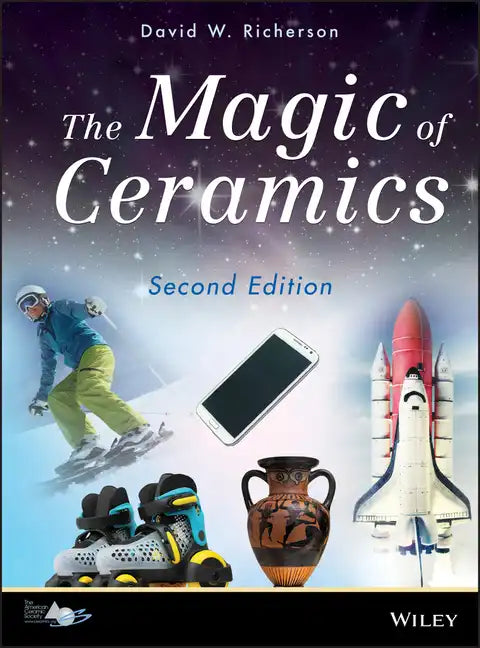 Magic of Ceramics 2E - Hardcover
