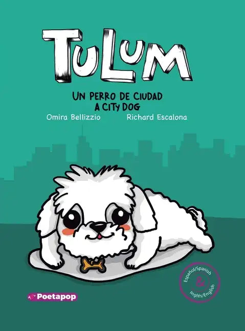 Tulum un perro de ciudad / Tulum a city dog - Hardcover