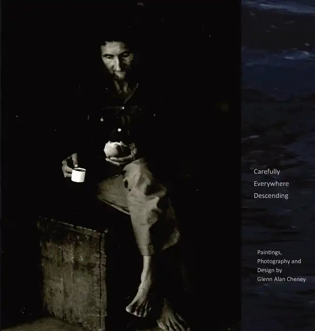 Carefully Everywhere Descending - Hardcover